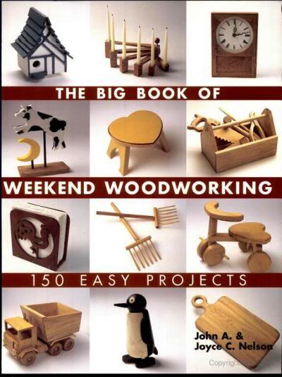Weekend Woodworking The Big Book